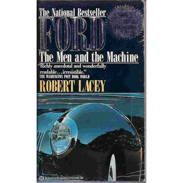 Ford: The Men and the Machine: Lacey, Robert: 9780345343123